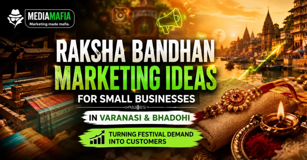 Raksha Bandhan Marketing Ideas for Small Businesses in Varanasi & Bhadohi: Turning Festival Demand Into Customers